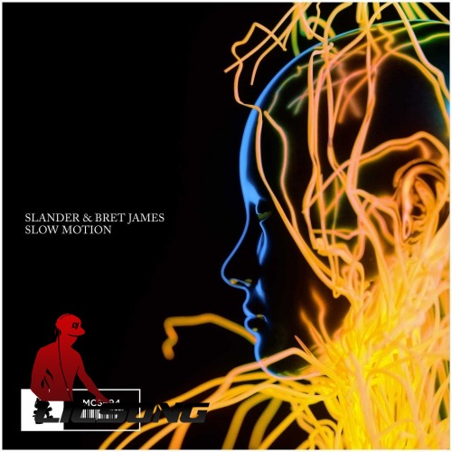 Slander & Bret James - Slow Motion